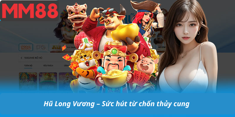 Hũ Long Vương – Sức hút từ chốn thủy cung